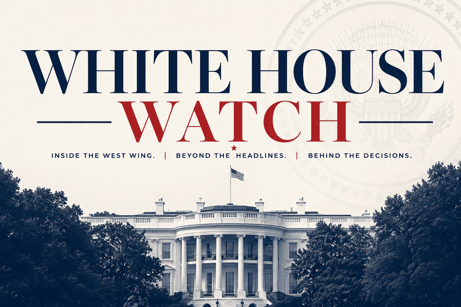 White House Watch