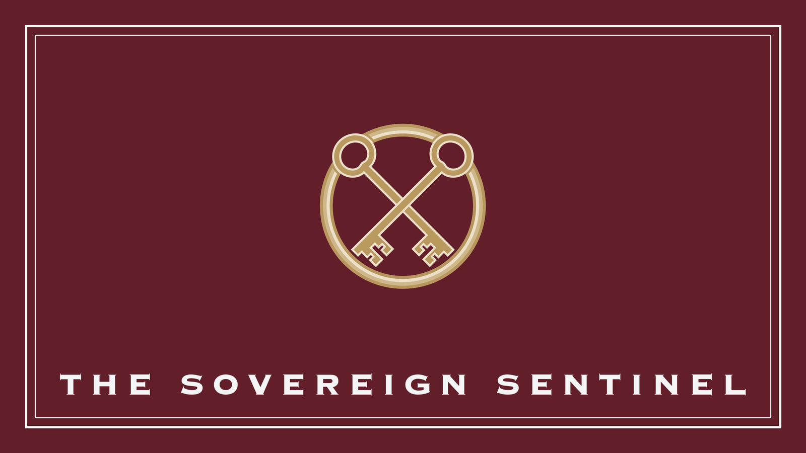 The Sovereign Sentinel